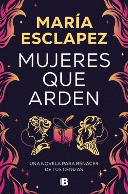 Mujeres Que Arden / Women on Fire 1