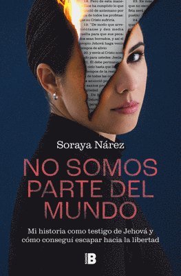 bokomslag No Somos Parte del Mundo: Mi Historia Como Testigo de Jehová / We Are Not Part of the World