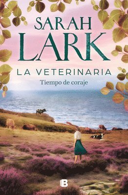 bokomslag La Veterinaria. Tiempo de Coraje / The Veterinarian: A Time for Courage