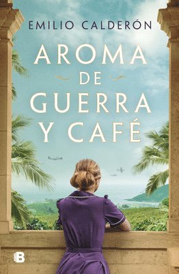 bokomslag Aroma de Guerra Y Café / Scent of War and Coffee