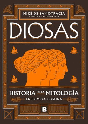 bokomslag Diosas. Historia de la Mitología En Primera Persona/ Goddesses: History of Mytho Logy in the First Person