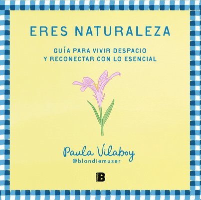 Eres Naturaleza / You Are Nature 1