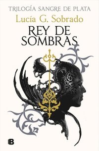 bokomslag Rey de Sombras / King of Shadows