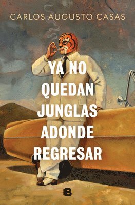 bokomslag YA No Quedan Junglas Adonde Regresar / There Are No Jungles Left to Return to