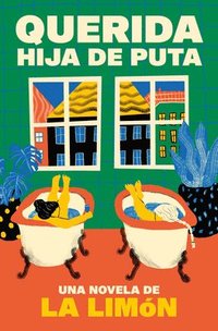 bokomslag Querida Hija de Puta / Dear Bitch