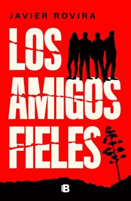 Los Amigos Fieles / Loyal Friends 1