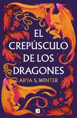 El Crepúsculo de Los Dragones / The Twilight of Dragons 1