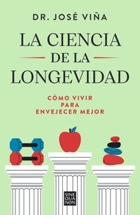 bokomslag La Ciencia de la Longevidad / The Science of Longevity