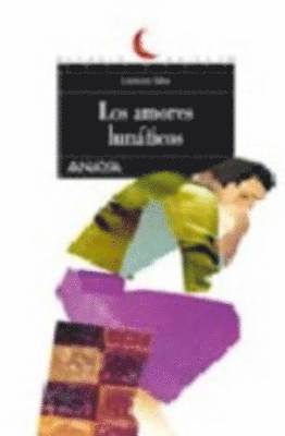 Los amores lunaticos