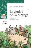 José González Torices, Ximena Maier - La ciudad de Gaturguga, Häftad