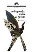Ana Alcolea - Donde aprenden a volar las gaviotas, Häftad