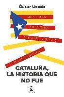 bokomslag Cataluña, la historia que no fue