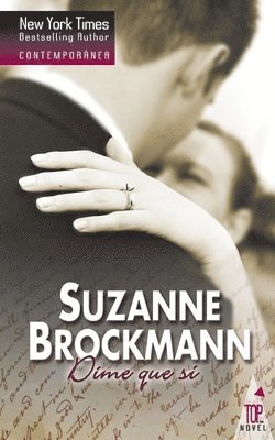 Suzanne Brockmann - Dime que si, Häftad
