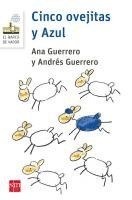 Andrés Guerrero, Ana Guerrero Muñoz - Cinco ovejitas ; y Azul, Häftad