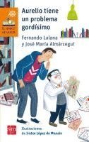 Fernando Lalana - Aurelio tiene un problema gordisimo, Häftad