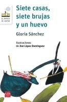Gloria Sanchez, Xan López Domínguez, Gloria Sánchez Palomino - Siete casas, siete brujas y un huevo, Häftad