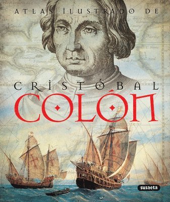 bokomslag Atlas Ilustrado de Cristóbal Colón