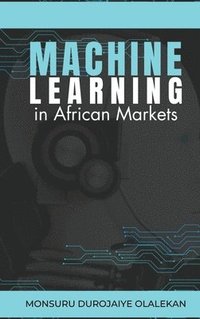 bokomslag Machine Learning in African Markets