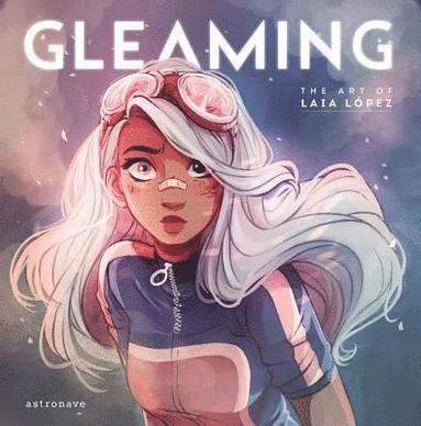 bokomslag Gleaming: The Art of Laia Lopez