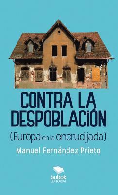 Contra la despoblacin (Europa en la encrucijada) 1