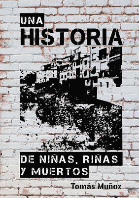 Una Historia de Ninas, Rinas Y Muertos 1