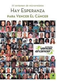 bokomslag Hay esperanza IV certamen de microrrelatos para Vencer el Cancer