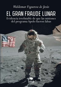 bokomslag El gran fraude lunar