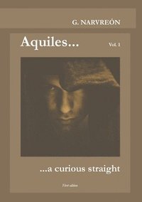 bokomslag Aquiles... a curious straight