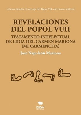 Revelaciones del Popol Vuh 1