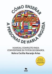 bokomslag Cómo enseñar español a personas de habla inglesa