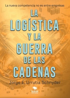 La logística y la guerra de las cadenas