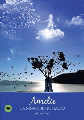 Amelie, la niña que no nació 1