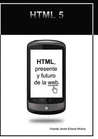 bokomslag HTML, presente y futuro de la web.