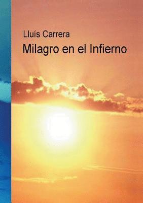 Milagro en el Infierno 1