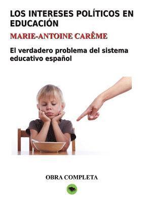 bokomslag Los intereses políticos en educación. Obra completa