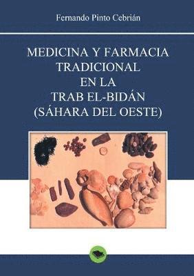 bokomslag Medicina y farmacia tradicional en la Trab el-Bidán (Sáhara del Oeste)