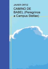 bokomslag CAMINO DE BABEL (Peregrinos a Campus Stellae)