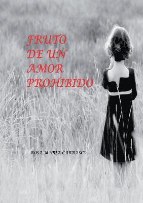 Rosa Nevado Maria Carrasco - Fruto de un amor prohibido, Häftad