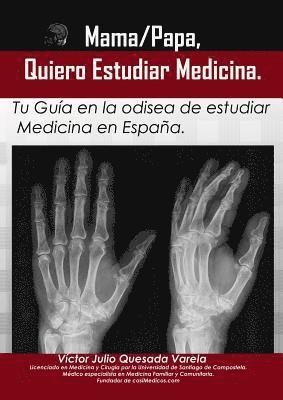 bokomslag Mama/Papa, Quiero Estudiar Medicina.