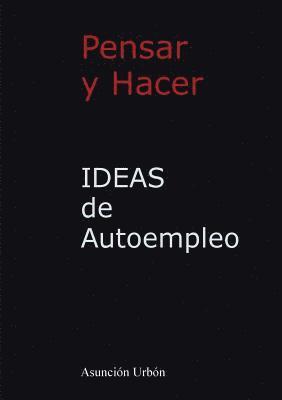 bokomslag IDEAS de Autoempleo. Pensar y Hacer