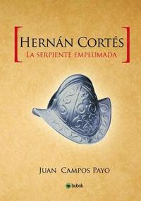 bokomslag Hernan Cortes y la Serpiente emplumada