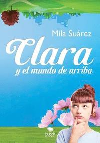 bokomslag Clara y el Mundo de arriba