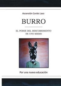 bokomslag Burro. El poder del descubrimiento de uno mismo