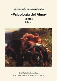 bokomslag EVOLUCION DE LA CONSCIENCIA Psicología del Alma Tomo I