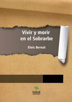 Vivir y morir en el Sobrarbe 1