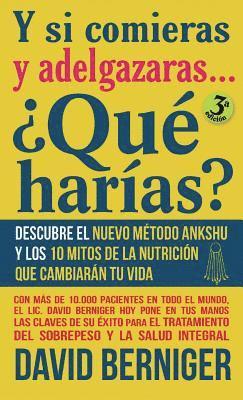 bokomslag Y si comieras y adelgazaras... ¿Qué harías?