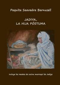 bokomslag Jadiya, La Hija Pstuma