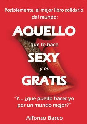 AQUELLO que te hace SEXY y es GRATIS 1