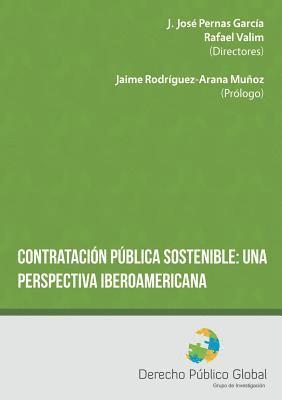 Rafael Valim, J García José Pernas, J Garcia Jose Pernas, J. García José Pernas - Contratación pública sostenible, Häftad