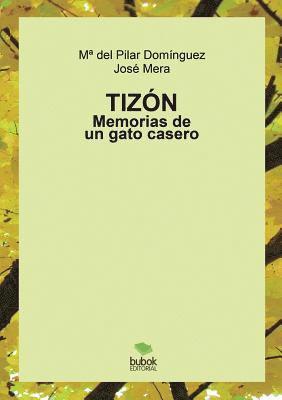 bokomslag Tizón. Memorias de un gato casero